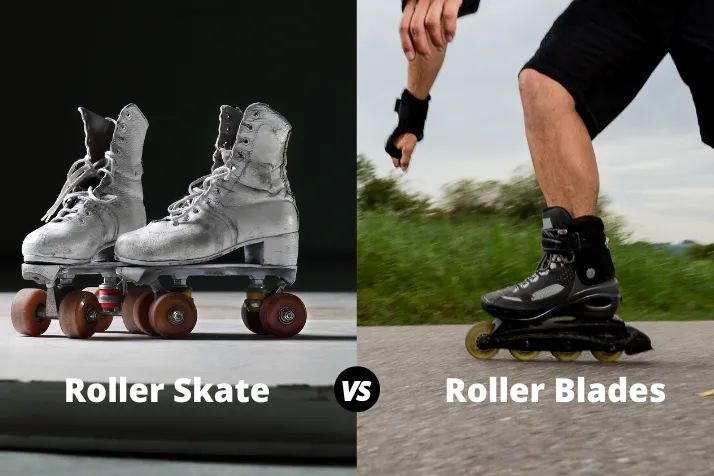 Comparison Between Roller Skate Vs Roller Blades
